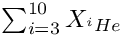 $\sum_{i=3}^{10}X_{^{i}He}$